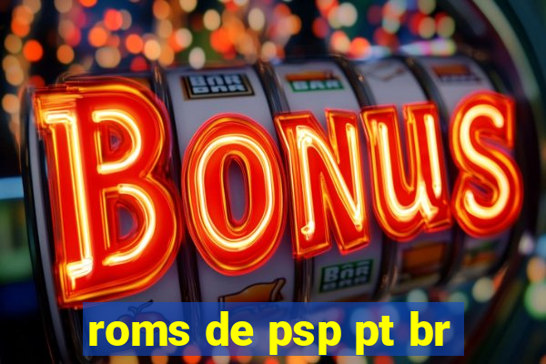 roms de psp pt br